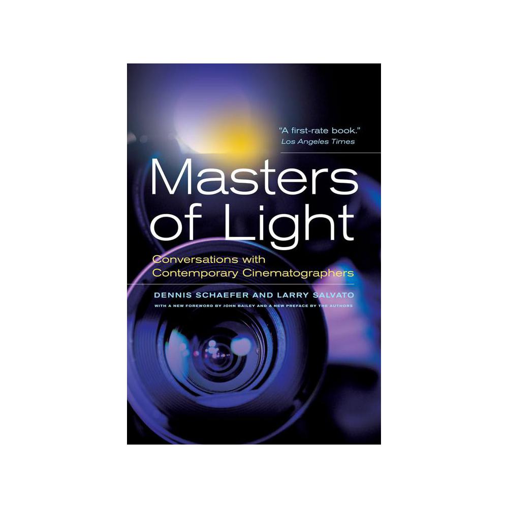 Schaefer, Masters of Light: Conversations with Contemporary Cinematographers, 9780520274662, University of California Press, 2013, Media: Film, Books, 946411